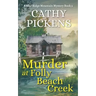 MURDER AT FOLLY BEACH CREEK a Blue Ridge Mountain Mystery Book 2
