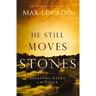 He Still Moves Stones: Everyone Needs a Miracle