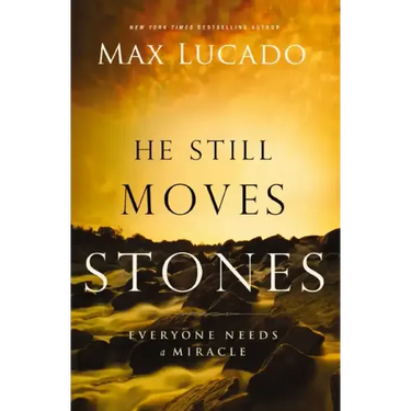 He Still Moves Stones: Everyone Needs a Miracle