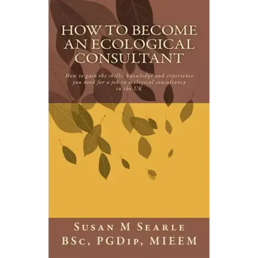 How to Become an Ecological Consultant: Career guide for the UK