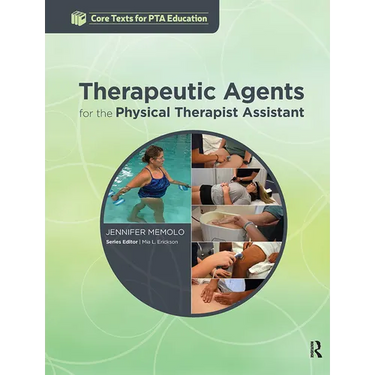 Therapeutic Agents for the Physical Therapist Assistant