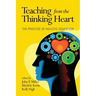 Teaching from the Thinking Heart: The Practice of Holistic Education