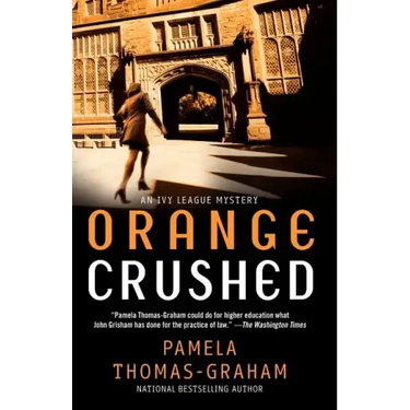 Orange Crushed: An Ivy League Mystery