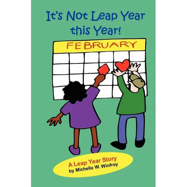 It's Not Leap Year This Year