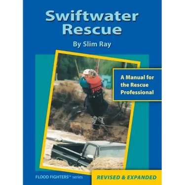 Swiftwater Rescue: A Manual For The Rescue Professional