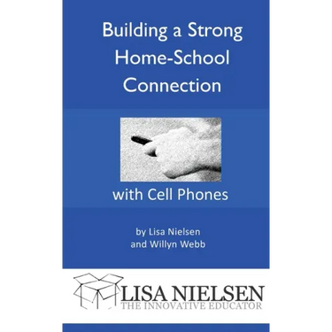 Building a Strong Home-School Connection with Cell Phones
