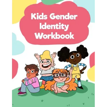 Kids Gender Identity Workbook: Inclusive Journal Prompts, Coloring Pages, and Affirmations for Self Exploration