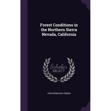 Forest Conditions in the Northern Sierra Nevada, California