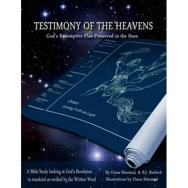Testimony of the Heavens: God's Redemptive Plan Preserved in the Stars