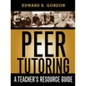 Peer Tutoring: A Teacher's Resource Guide
