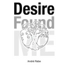 Desire Found Me