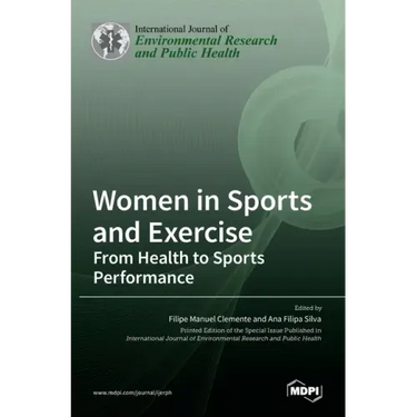 Women in Sports and Exercise: From Health to Sports Performance