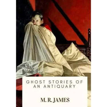 Ghost Stories of an Antiquary
