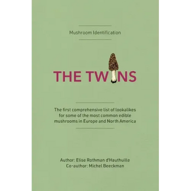 Mushroom Identification: The Twins Book
