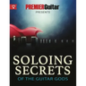 Soloing Secrets of the Guitar Gods