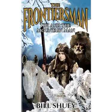 The Frontiersman: Tipi and The Mountain Man