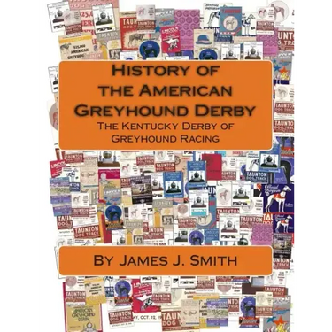History of the American Greyhound Derby: The Kentucky Derby of Greyhound Racing
