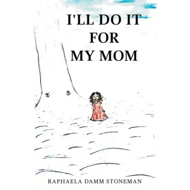 I'll Do It for My Mom