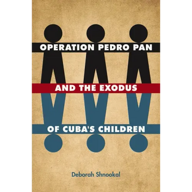 Operation Pedro Pan and the Exodus of Cuba's Children