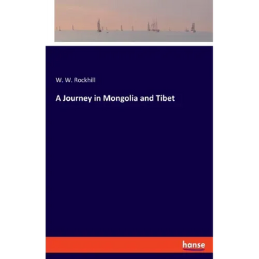 A Journey in Mongolia and Tibet