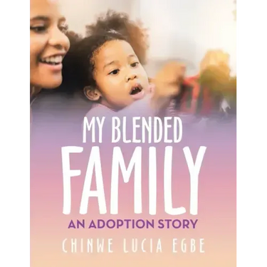 My Blended Family: An Adoption Story