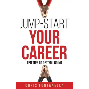 Jump-Start Your Career: Ten Tips to Get You Going