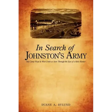 In Search of Johnston's Army: Old Camp Floyd & West Creek as Seen Through the Eyes of a Relic Hunter