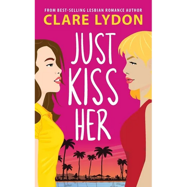 Just Kiss Her
