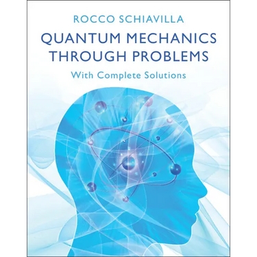 Quantum Mechanics through Problems