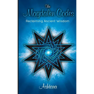 The Magdalen Codes: Reclaiming Ancient Wisdom