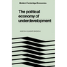 The Political Economy of Underdevelopment