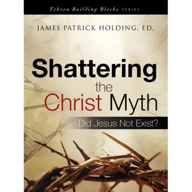 Shattering the Christ Myth