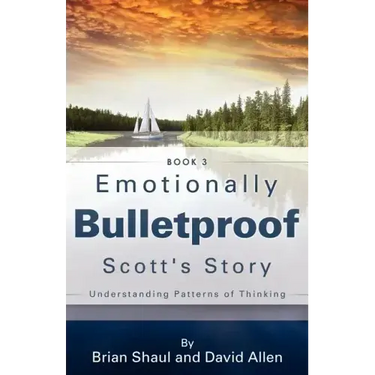 Emotionally Bulletproof Scott's Story - Book 3