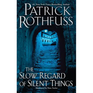 The Slow Regard of Silent Things
