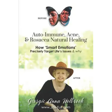Auto-Immune, Acne, & Rosacea Natural Healing - How 'Smart Emotions' Precisely Target Life's Issues & Why