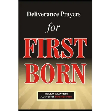 Deliverance Prayers for FIRST BORN