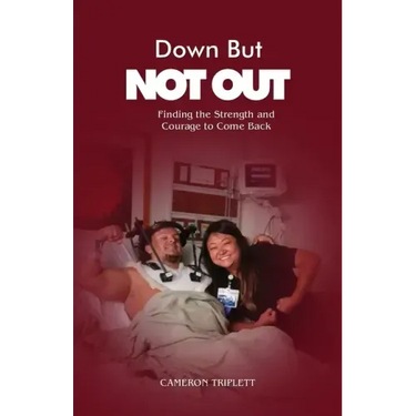 Down But Not Out: Finding the Strength and Courage to Come Back