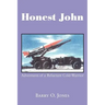 Honest John: Adventures of a Reluctant Cold-Warrior