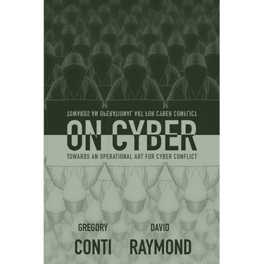 On Cyber: Towards an Operational Art for Cyber Conflict