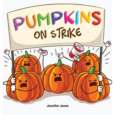 Pumpkins on Strike: A Funny Halloween Rhyming Read Aloud
