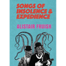 Songs of Insolence and Expedience