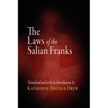 The Laws of the Salian Franks