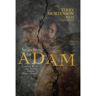 Searching for Adam: Genesis & the Truth about Man's Origin