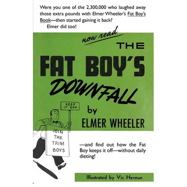 The Fat Boy's Downfall And How Elmer Learned to Keep It Off