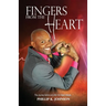 Fingers From The Heart: The Journey Before And After The Heart Attack