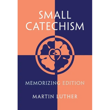 Small Catechism: Memorizing Edition
