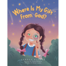 Where Is My Gift From God?