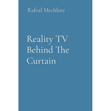Reality TV Behind The Curtain
