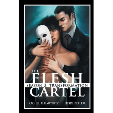 The Flesh Cartel, Season 3: Transformation