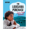 The Louisiana Purchase: Asking Tough Questions